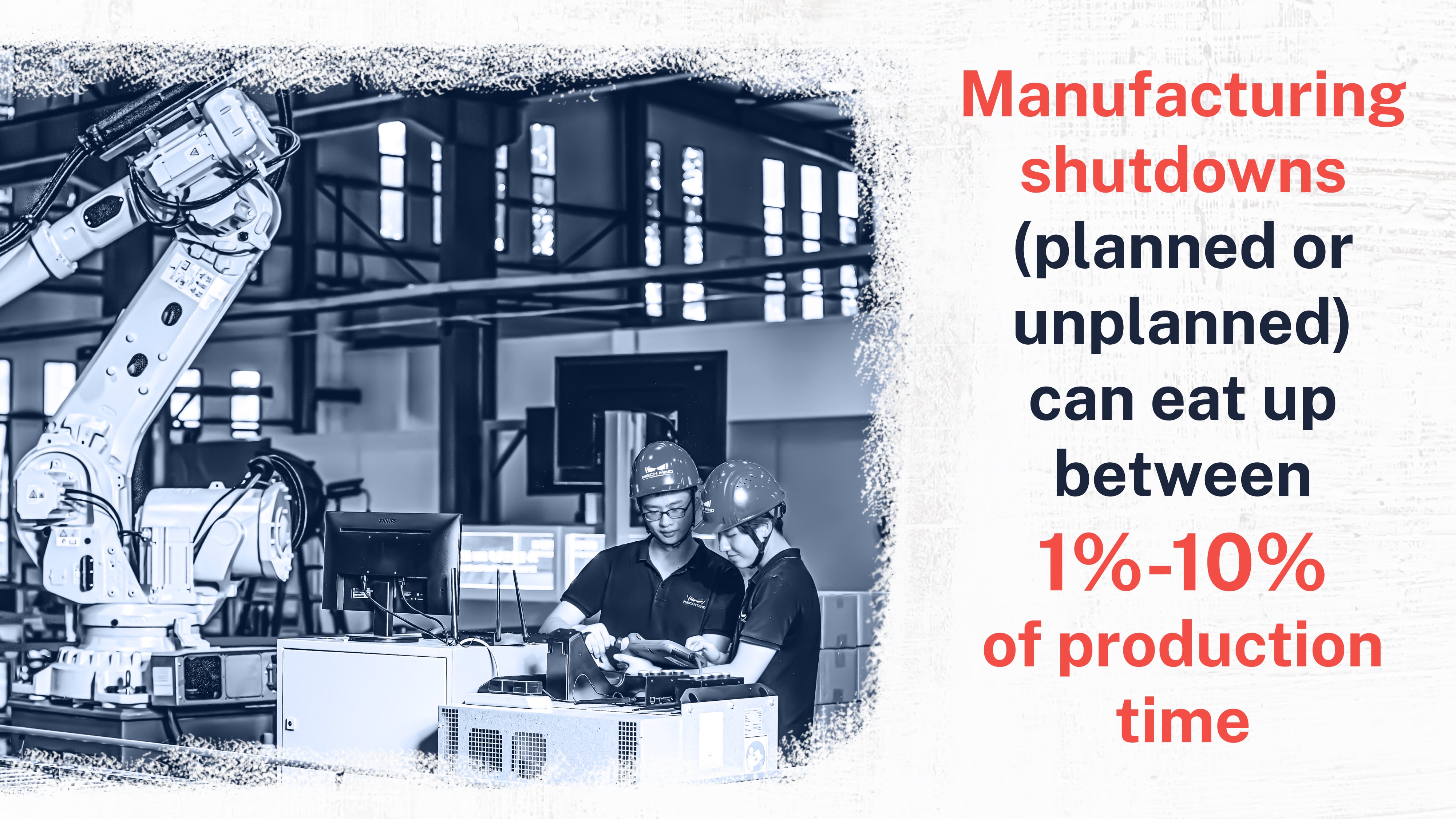 Manufacturing shutdowns 