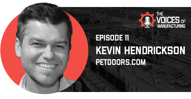 The Voices of Manufacturing - Kevin Hendrickson - How to Get Started with Automation in Manufacturing