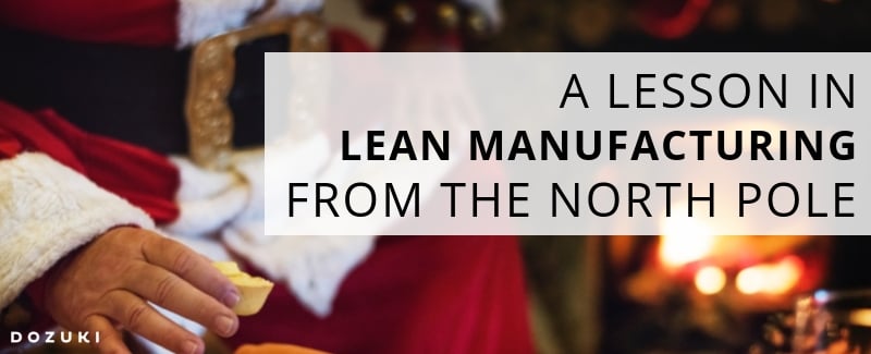 lean-manufacturing-lesson-north-pole-122118